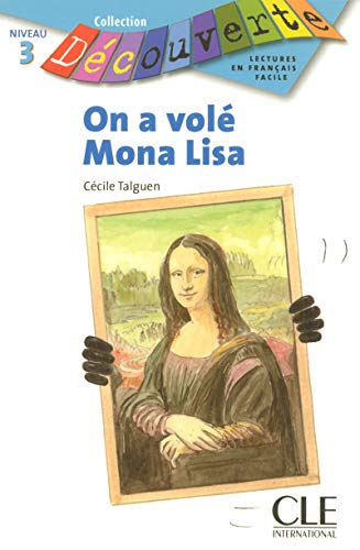 Stock image for On A Vole Mona Lisa (Collection Decouverte: Niveau 3) for sale by medimops