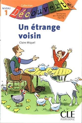 Imagen de archivo de Un Etrange Voisin (Collection Decouverte: Niveau 1) a la venta por medimops