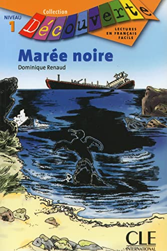 Beispielbild fr Decouverte: Maree noire (Decouverte: Lectures En Francais Facile) zum Verkauf von WorldofBooks