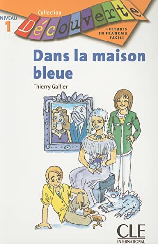 Stock image for Dans la maison bleue - Niveau 1 - Lecture Dcouverte - Livre for sale by Ammareal