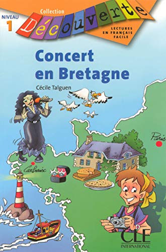 Stock image for Concert En Bretagne, Niveau 1 (Decouverte: Lectures En Francais Facile) (French Edition) for sale by Textbooks_Source