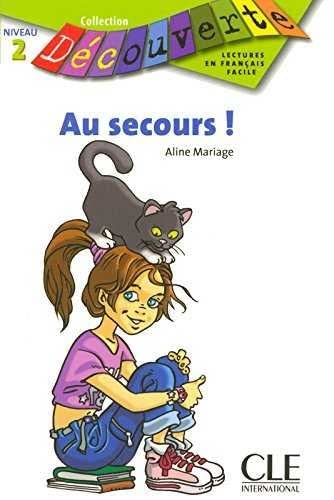 Beispielbild fr Au Secours! (Collection Decouverte: Niveau 2) zum Verkauf von medimops