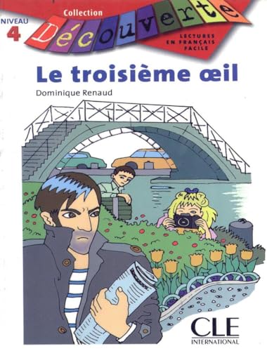 Le Troisieme Oeil (Level 4) (French Edition) (9782090315523) by Renaud