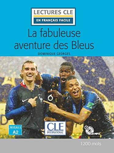 9782090317183: LCF niveau A2 - La fabuleuse aventure des Bleus + CD-Rom (French Edition)