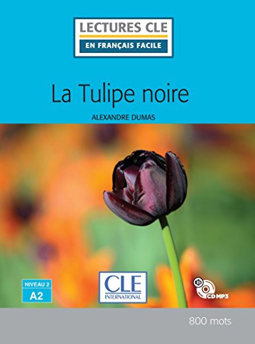 9782090317275: TULIPE NOIRE - NIVEAU 2/A2 - LIVRE+CD, LA (LECTURES CLE)