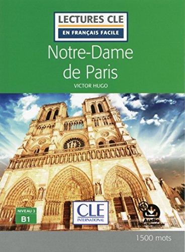 Imagen de archivo de Notre-Dame de Paris - Niveau 3 / B1 . Livre + audio tlchargeable a la venta por AG Library