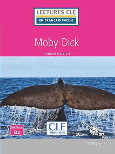 Stock image for MOBY DICK - NIVEAU 4/B2 - LIVRE+CD for sale by KALAMO LIBROS, S.L.