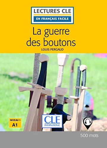 9782090317626: La guerre de boutons - Niveau 1/A1 / Lecture CLE en Francais Facile - Livre - 500 mots (French Edition)