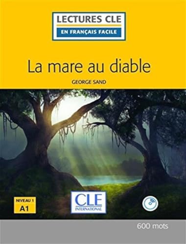 Stock image for La mare au diable - Niveau 1/A1 - Lecture CLE en Franais Facile Livre + CD - 2me dition for sale by AG Library