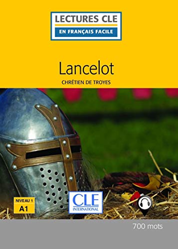 9782090317725: Lancelot - Niveau 1/A1 - Lecture CLE en francais Facile - Livre - 700 mots (French Edition)