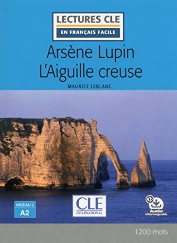9782090317787: Arsene Lupin L'Aiguille creuse - Livre + audio online