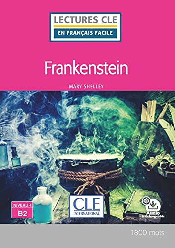 9782090317800: Frankenstein - Niveau 4/B2 - Lecture CLE en franais facile - Livre + Audio tlchargeable