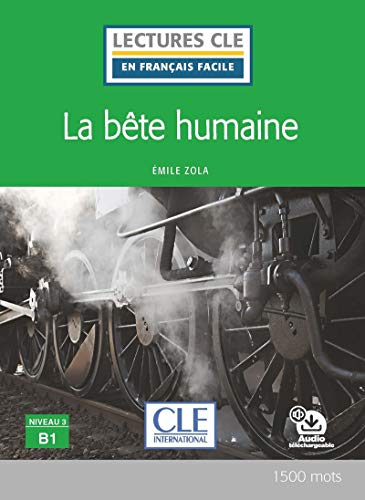 9782090318616: La bte humaine - Niveau 3/B1 - Lecture CLE en franais facile - Livre + Audio tlchargeable