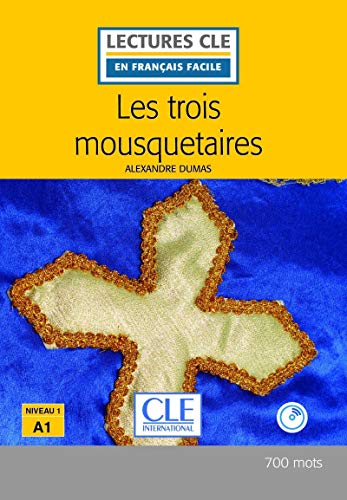 Stock image for Les trois mousquetaires - Niveau 1/A1 - Lectures CLE en Franais facile - Livre + CD - 2me dition (French Edition) for sale by Books Unplugged