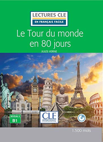 Stock image for Le tour du Monde en 80 jours - Niveau 3/B1 - Lectures CLE en Fran?ais facile - Livre - 2?me ?dition (French Edition) for sale by Front Cover Books