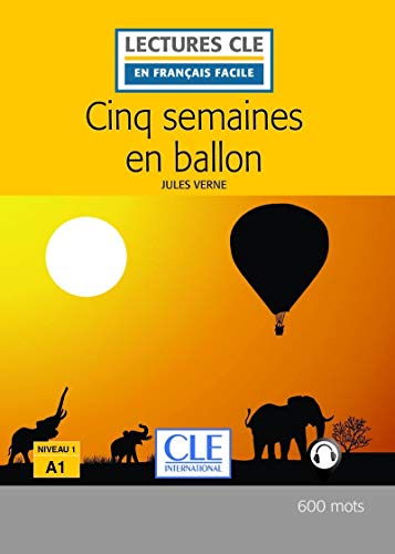 9782090318906: Cinq semaines en ballon - Niveau 1/A1 - Lectures CLE en Franais facile - Livre - 2me dition (French Edition)