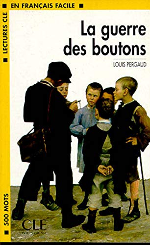 Beispielbild fr La guerre des boutons (Lectures Cle En Francais Facile: Niveau 1) zum Verkauf von WorldofBooks