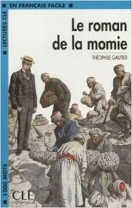 Stock image for Le Roman de La Momie Book (Level 2) (D?couverte classique) (English and French Edition) for sale by SecondSale
