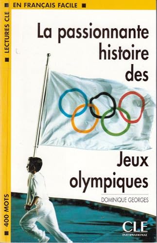 Stock image for La passionnante histoire des Jeux Olympiques, niveau 1 Georges, Dominique for sale by LIVREAUTRESORSAS