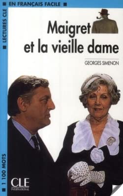 Stock image for Maigret et la vieille dame (Lectures Cle En Francais Facile - Level 2) (French Edition) for sale by SecondSale