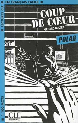 Beispielbild fr Coup de coeur (Polar) (Lectures Cle En Francais Facile) zum Verkauf von WorldofBooks