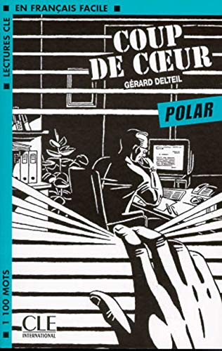 Imagen de archivo de Coup de coeur (Polar) (Lectures Cle En Francais Facile) a la venta por WorldofBooks