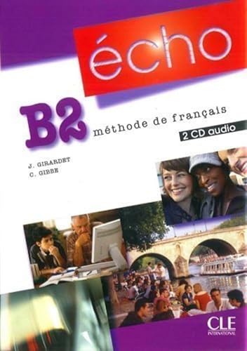 Imagen de archivo de Echo (Nouvelle Version): CD-Audio Pour LA Classe B2 (2) a la venta por Buchpark