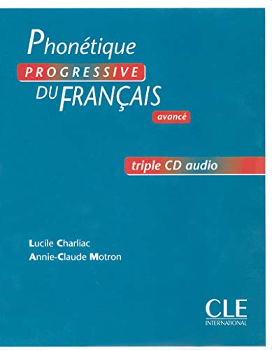 Phonetique progressive du francais avance. (triple CD audio)