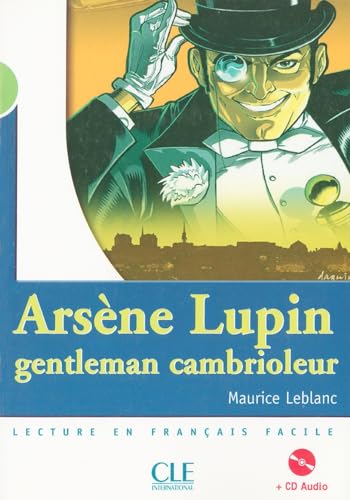 Arsene Lupin, Gentleman Cambrioleur (Lecture En Francais Facile: Niveau 2) (French Edition) (9782090329131) by Leblanc, Maurice