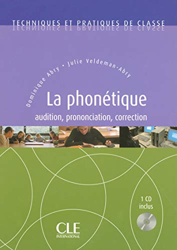 Beispielbild fr Techniques et pratiques de classe: La phonetique - book & CD zum Verkauf von WorldofBooks