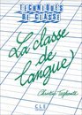 Stock image for La classe de langues for sale by medimops