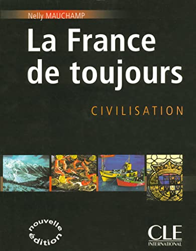 Imagen de archivo de La France De Toujours: Civilisation a la venta por Decluttr