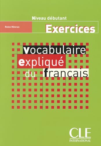 9782090331370: Vocabulaire expliqu du franais. Cahier d'exercices: Exercices niveau dbutant
