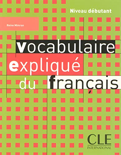 Beispielbild fr Vocabulaire expliqu du franais - Niveau dbutant - Livre zum Verkauf von Ammareal