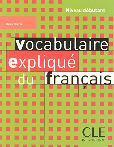 Imagen de archivo de Vocabulaire expliqu du franais - Niveau dbutant - Livre a la venta por Ammareal