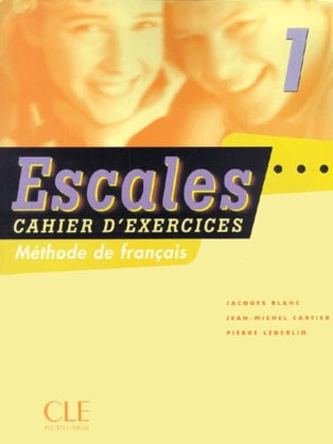 Beispielbild fr Escales 1 : Mthode De Franais : Cahier D'exercices zum Verkauf von RECYCLIVRE