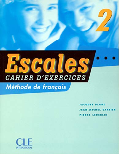 Imagen de archivo de Escales 2 : Mthode De Franais : Cahier D'exercices a la venta por RECYCLIVRE
