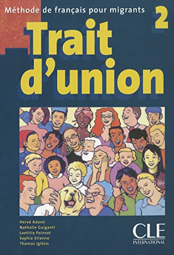 Trait D'Union Level 2 Textbook (French Edition) (9782090331707) by Adami