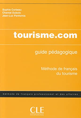 Beispielbild fr Tourisme.com (guide professeur) zum Verkauf von Iridium_Books