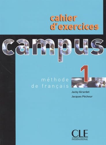 Le Livre De L Eleve 1: Cahier D Exercises and CorrigesCahier d exercices Campus, niveau 1 : Méthode - Girardet, Jacky; Pecheur, Jacques