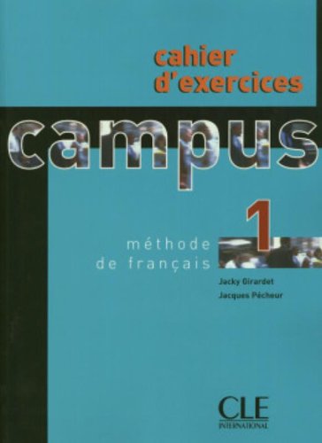 9782090332186: Campus 1 - Cahier D'exercices (Le Livre De l'Eleve 1: Cahier d'Exercises and Corriges)