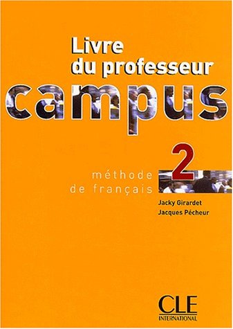 Imagen de archivo de Campus 2 : Mthode de franais (Livre du professeur) a la venta por Ammareal