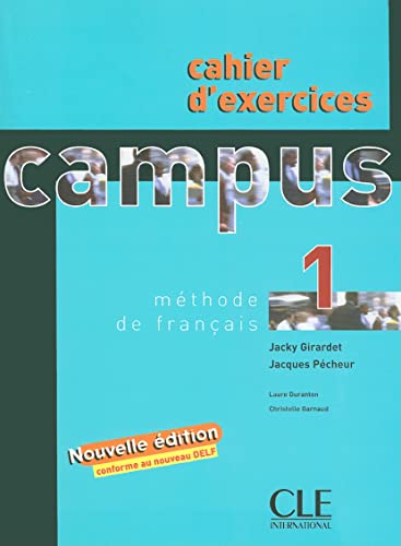 Imagen de archivo de Campus 1 Cahier D'exercices (French Edition) a la venta por GF Books, Inc.