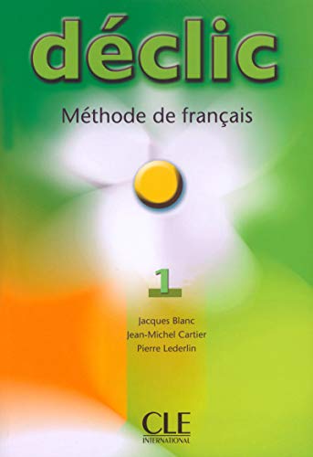 Imagen de archivo de Declic Level 1 Textbook (Methode de Francais) (French Edition) a la venta por Phatpocket Limited