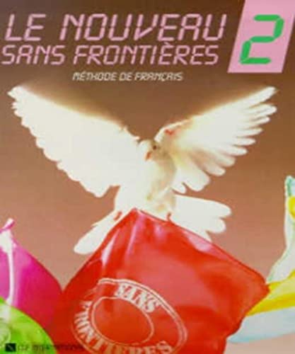 9782090334609: Nouveau sans frontires. Per le Scuole superiori (Vol. 2): Livre de l'lve