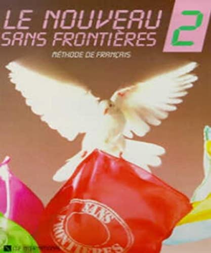 Stock image for Le Nouveau Sans Frontieres: Livre de l'eleve 2 for sale by WorldofBooks