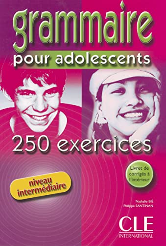 Beispielbild fr Grammaire Pour Adolescents 250 Exercises Textbook + Key (Intermediate) zum Verkauf von medimops