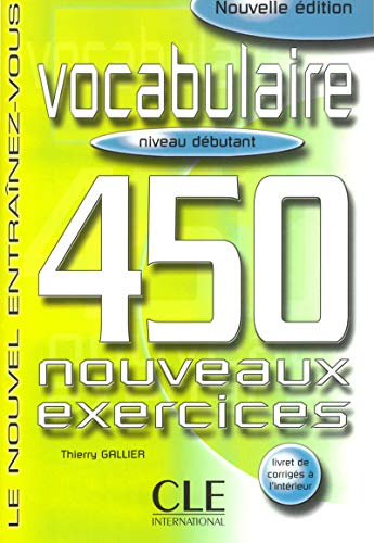 Stock image for Vocabulaire, Niveau Dbutant : 450 Nouveaux Exercices for sale by RECYCLIVRE