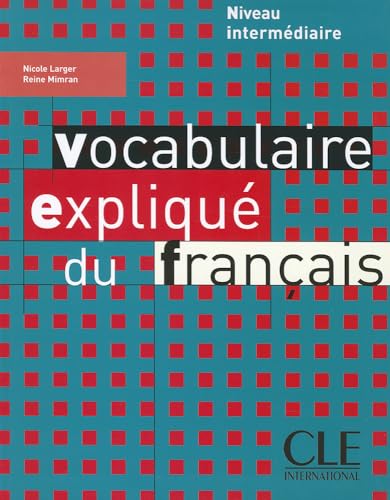 Imagen de archivo de Vocabulaire expliqu du franais - Niveau intermdiaire - Livre a la venta por Ammareal