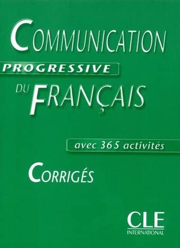 Beispielbild fr Communication progressive du francais corriges avec 365 activites zum Verkauf von GF Books, Inc.